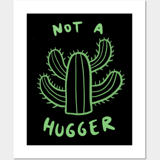 Not A Hugger Cactus Posters and Art